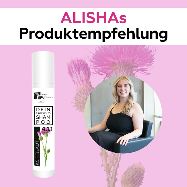 4.1.1 Dein trockenes Shampoo